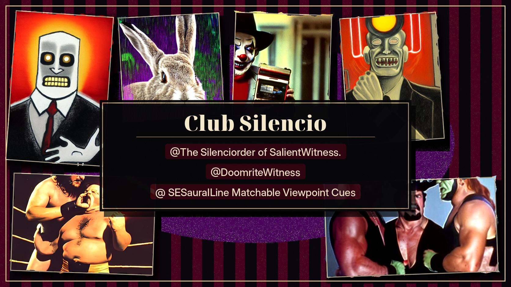 Club Silencio collage combining rabbit, clown, wrestling, and witness imagery with account handles