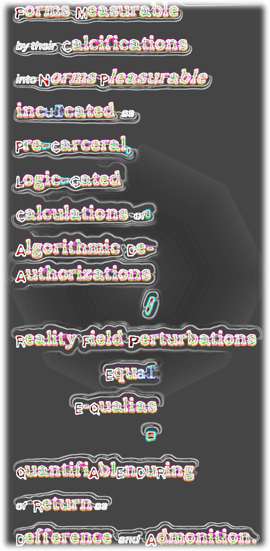 Dark-field version of the Forms measurable poem with coloured edge echoes